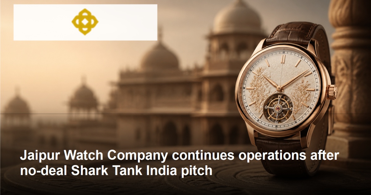 Jaipur Watch Company continues operations after no-deal Shark Tank India pitch featured image
