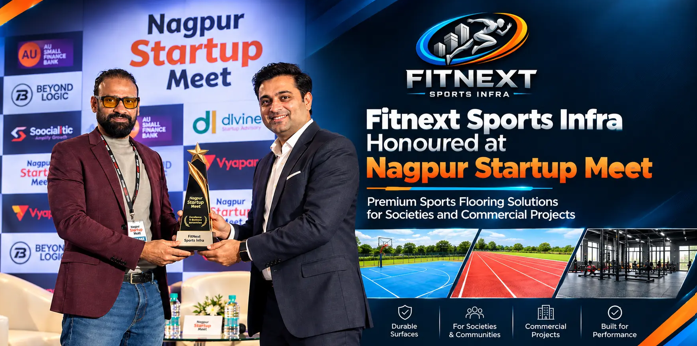 Fitnext Sports Infra Honoured at Nagpur Startup Meet: Premium Sports Flooring Solutions for Societies and Commercial Projects