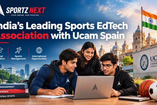 India’s Leading Sports EdTech Association with Ucam Spain