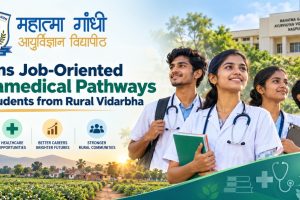 Mahatma Gandhi Ayurvigyan Vidyapeeth, Nagpur Opens Job-Oriented Paramedical Pathways for Students from Rural Vidarbha