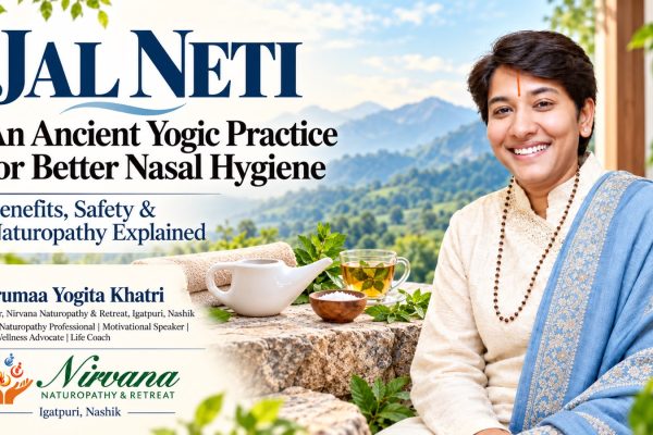 Nirvana Naturopathy and Retreat: Understanding Jal Neti for Safer Nasal Hygiene and Everyday Wellness